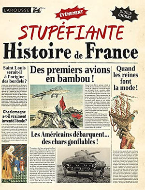 Une stupéfiante histoire de France !