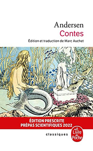 Contes - La Petite Sirène, Le Vilain Petit Canard, La Princesse sur le pois, Une histoire des dunes, Le vent raconte l’histoire de Valdemar Daae et de ses filles, Chaque chose à sa place, Le Jardinier et ses maîtres, Le Grand Serpent de mer, La Goutte...