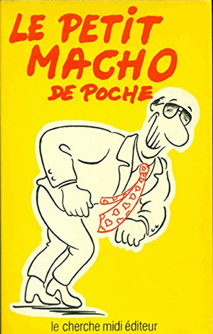 Le petit macho de poche