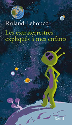 Les extraterrestres expliqués à mes enfants