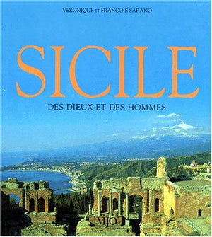 Sicile. Des dieux et des hommes