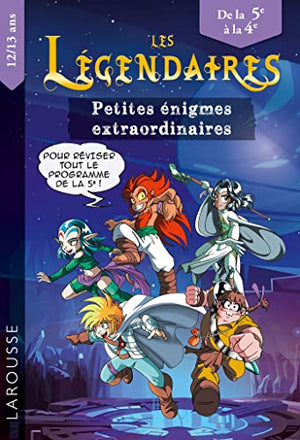 Les Légendaires - Enigmes extraordinaires