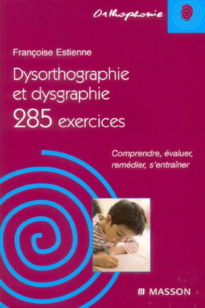 Dysorthographie et dysgraphie