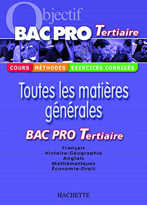 Toutes les matières générales Bac Pro tertiaire