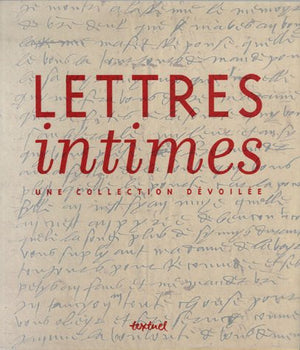 Lettres intimes, une collection dévoilée