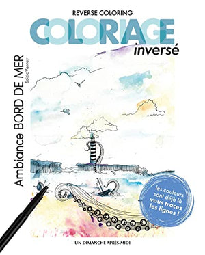 Coloriage inversé - Ambiance bord de mer