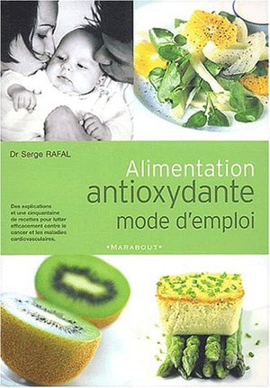 Alimentation antioxydante mode d'emploi