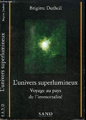 L'univers superlumineux