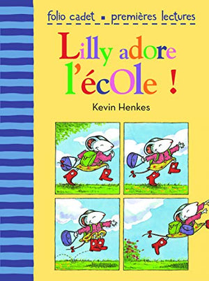 Lilly adore l'école!