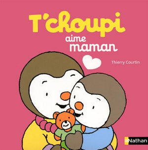 T'choupi aime maman