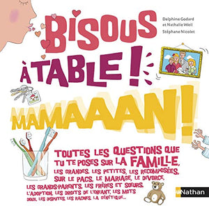 Bisous, à table, mamaaan !