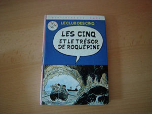 Le Club des cinq - les cinq et le trésor de Roquepine