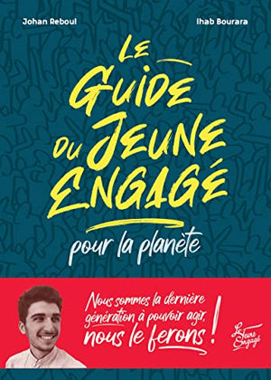 Le guide du jeune engagé pour la planète