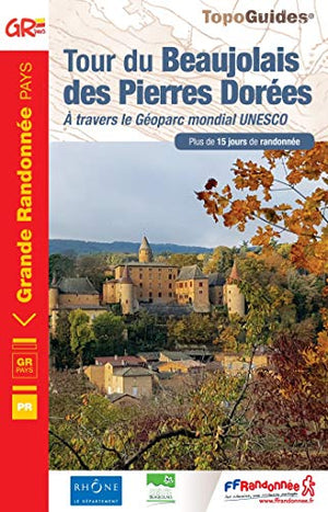 Le tour du Beaujolais des pierres dorées