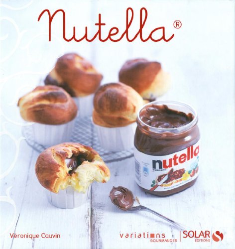 Nutella - Variations Gourmandes