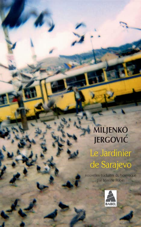 Le Jardinier de Sarajevo