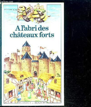 À l'abri des châteaux forts