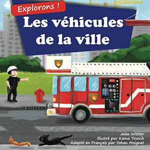 Explorons ! Les véhicules de la ville