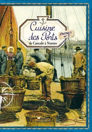 La cuisine des ports