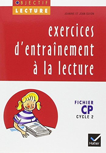 EXERCICES D'ENTRAINEMENT A LA LECTURE CP. Fichier