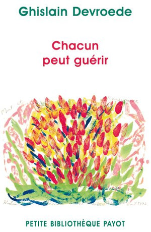 Chacun peut guérir