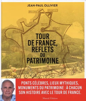 Tour de France, reflets du patrimoine