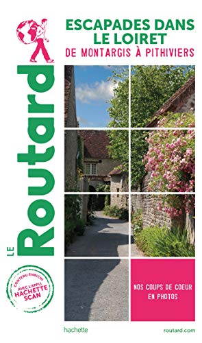 Guide du Routard Escapades dans le Loiret