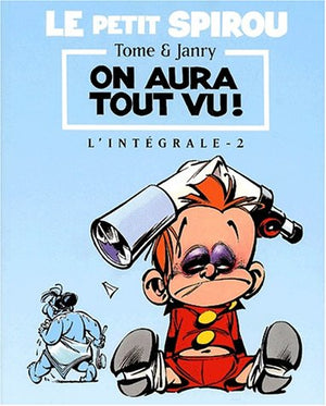 Le Petit Spirou, l'intégrale, tome 2 : On aura tout vu