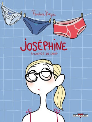 Joséphine T3: Change de camp