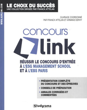 Concours link: réussir le concours d'entrée à l'ESG mangement school et à l'EBS Paris