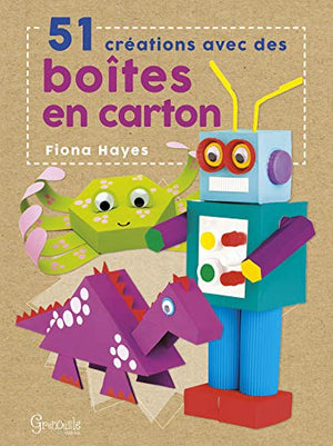 51 créations avec des boîtes en carton