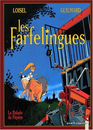 Les Farfelingues, tome 1 : la ballade du pépère