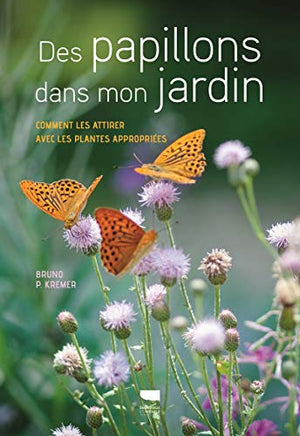 Des papillons dans mon jardin: Comment les attirer avec les plantes appropriées