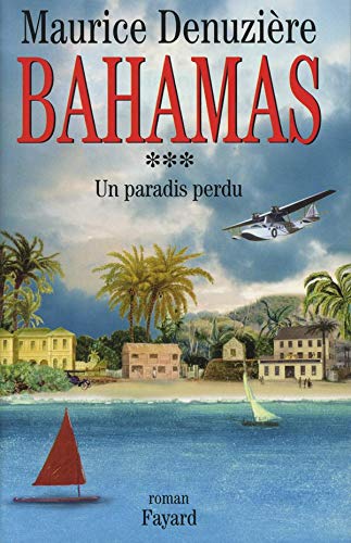 Bahamas, tome 3: Un paradis perdu