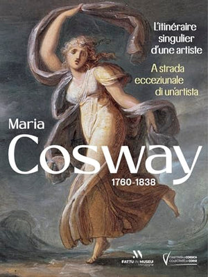 Maria Cosway. L'itinéraire singulier d'une artiste