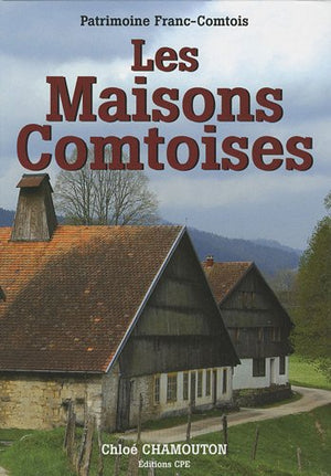 Les maisons comtoises