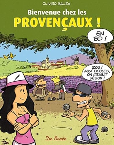 Bienvenue chez les Provençaux !