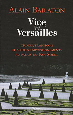 Vice et Versailles