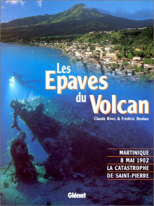 Les épaves du volcan de la Martinique, le 8 mai 1902