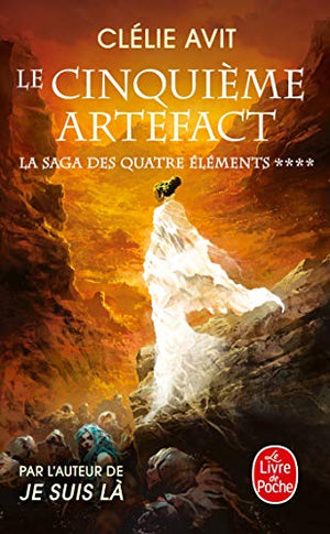 Le cinquième Artefact (La Saga des quatre éléments, Tome 4)