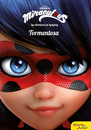 Prodigiosa. Las aventuras de Ladybug. Tormentosa: Narrativa 1 (Miraculous)