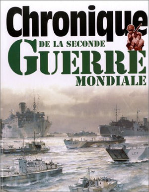 Chronique De La Seconde Guerre Mondiale