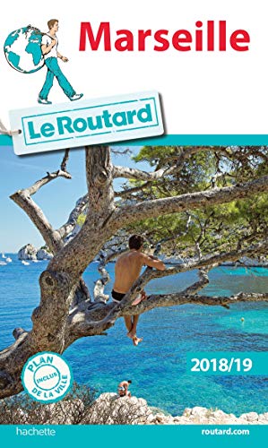 Guide du routard Marseille 2018/2019