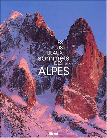 Les Plus Beaux Sommets des Alpes