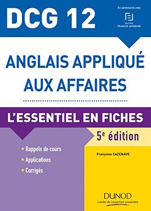 Anglais appliqué aux affaires DCG 12: L'essentiel en fiches