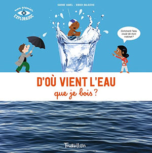 D'où vient l'eau que je bois