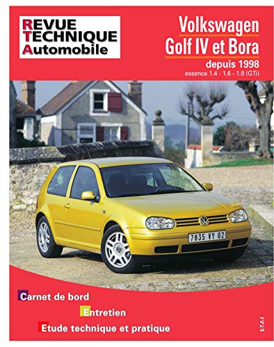 E.T.A.I - Revue Technique Automobile 618 - VOLKSWAGEN GOLF IV/BORA - 1J - 1998 à 2005