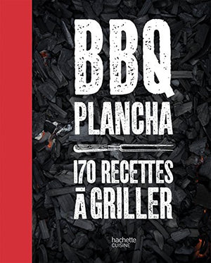 BBQ PLANCHA 170 RECETTES A GRILLER