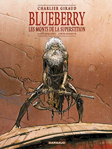 Blueberry, les monts de la superstition : La Mine de l'Allemand perdu - Le Spectre aux balles d'or (Coffret tomes 11 et 12)