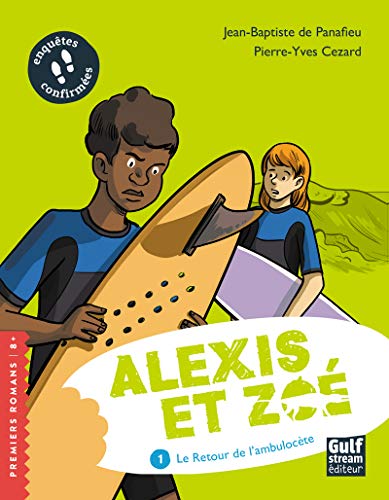 Alexis et Zoé - tome 1 Le Retour de l'ambulocète (1)